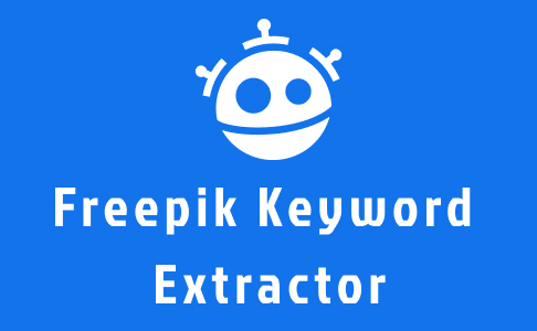 Freepik Keyword Extractor,Freepik, Freepik Keyword Extractor, Freepik keyword generator, Freepik keywords, Freepik vector download, Freepik SEO, design SEO tools, Freepik image download, Freepik SVG download, graphic design keywords, content marketing, SEO tools for designers, Freepik downloader